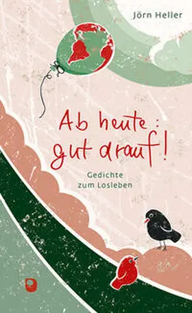 Heller |  Ab heute gut drauf! | Buch |  Sack Fachmedien