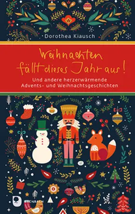 Kiausch |  Weihnachten fällt dieses Jahr aus! | Buch |  Sack Fachmedien