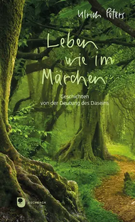 Peters |  Leben wie im Märchen | Buch |  Sack Fachmedien