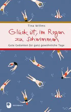 Willms |  Glück ist, im Regen zu schwimmen | Buch |  Sack Fachmedien