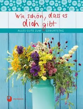  Wie schön, dass es dich gibt | Buch |  Sack Fachmedien