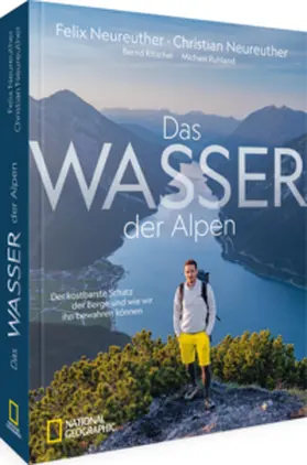 Neureuther / Ritschel / Ruhland |  Das Wasser der Alpen | Buch |  Sack Fachmedien