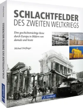 Dörflinger |  Schlachtfelder des Zweiten Weltkriegs | Buch |  Sack Fachmedien