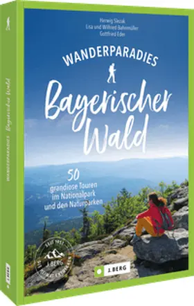 Bahnmüller / Eder |  Wanderparadies Bayerischer Wald | Buch |  Sack Fachmedien
