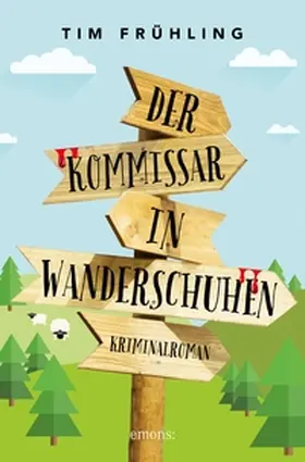 Frühling |  Der Kommissar in Wanderschuhen | eBook | Sack Fachmedien