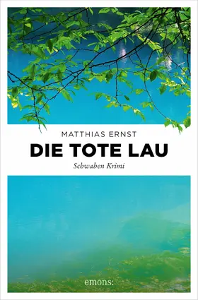 Ernst |  Die tote Lau | eBook | Sack Fachmedien