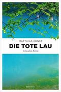 Ernst |  Die tote Lau | eBook | Sack Fachmedien