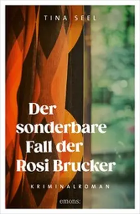 Seel |  Der sonderbare Fall der Rosi Brucker | eBook | Sack Fachmedien