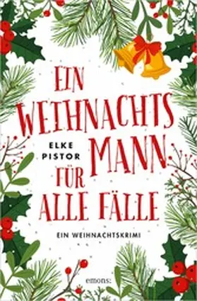 Pistor |  Ein Weihnachtsmann für alle Fälle | eBook | Sack Fachmedien