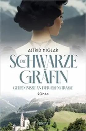 Miglar |  Die Schwarze Gräfin. Geheimnisse an der Eisenstraße | eBook | Sack Fachmedien
