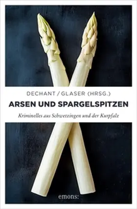 Aicher / Archan / Ittensohn |  Arsen und Spargelspitzen | eBook | Sack Fachmedien