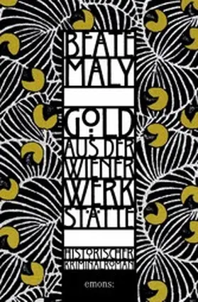 Maly |  Gold aus der Wiener Werkstätte | eBook | Sack Fachmedien