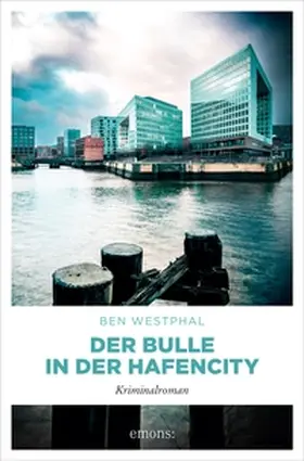 Westphal |  Der Bulle in der Hafencity | eBook | Sack Fachmedien