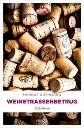 Guthmann |  Weinstraßenbetrug | eBook | Sack Fachmedien