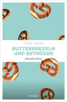 Jäger |  Butterbrezeln und Betrüger | eBook | Sack Fachmedien