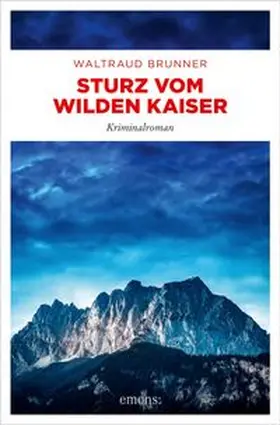 Brunner |  Sturz vom Wilden Kaiser | eBook | Sack Fachmedien