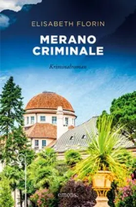 Florin |  Merano criminale | eBook | Sack Fachmedien