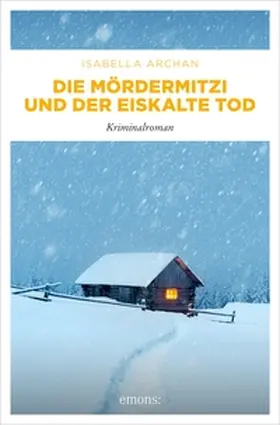 Archan |  Die MörderMitzi und der eiskalte Tod | eBook | Sack Fachmedien