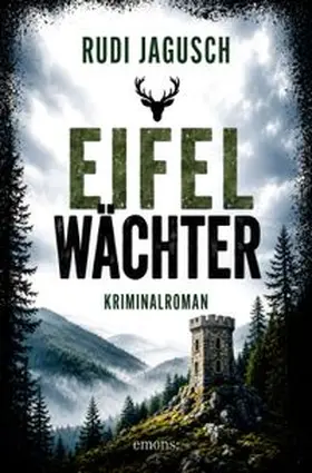 Jagusch |  Eifelwächter | eBook | Sack Fachmedien