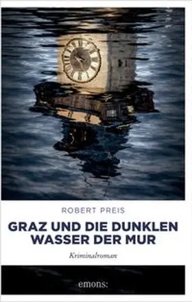 Preis |  Graz und die dunklen Wasser der Mur | eBook | Sack Fachmedien