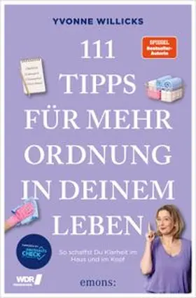 Willicks |  111 Tipps für mehr Ordnung in deinem Leben | eBook | Sack Fachmedien