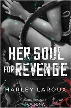 Laroux | Her Soul for Revenge | E-Book | www.sack.de
