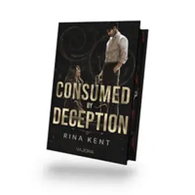 Kent |  Consumed by Deception | Buch |  Sack Fachmedien