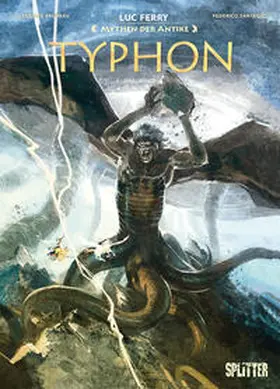 Ferry / Bruneau |  Mythen der Antike: Typhon | Buch |  Sack Fachmedien