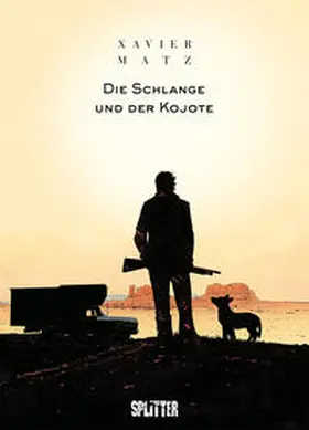 Matz |  Die Schlange und der Kojote | Buch |  Sack Fachmedien