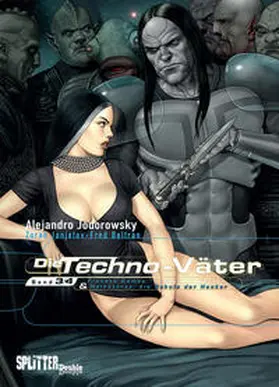 Jodorowsky |  Die Techno-Väter. Doppelband 3 + 4 | Buch |  Sack Fachmedien