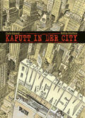Bukowski / Schultheiss |  Kaputt in der City | Buch |  Sack Fachmedien