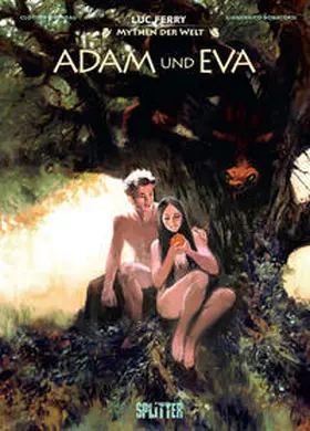 Ferry / Bruneau |  Mythen der Welt: Adam und Eva | Buch |  Sack Fachmedien