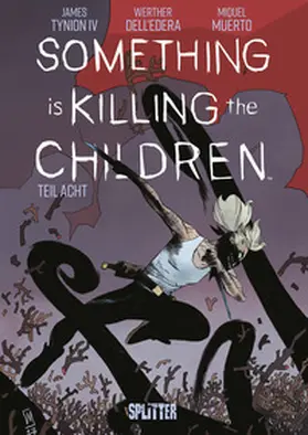 Tynion IV. |  Something is killing the Children. Band 8 | Buch |  Sack Fachmedien