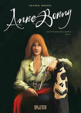 Bonnet |  Anne Bonny - Die Wölfin der Karibik. Band 1 | Buch |  Sack Fachmedien