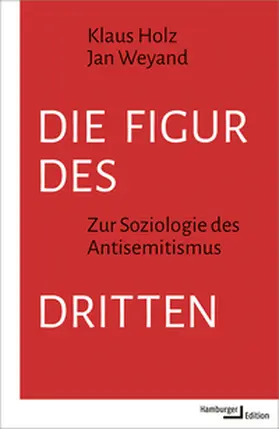 Holz / Weyand |  Die Figur des Dritten | Buch |  Sack Fachmedien