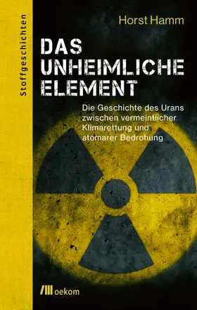 Hamm / Soentgen |  Das unheimliche Element | Buch |  Sack Fachmedien