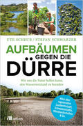 Schwarzer / Scheub |  Aufbäumen gegen die Dürre | Buch |  Sack Fachmedien