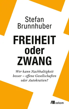 Brunnhuber |  Freiheit oder Zwang | Buch |  Sack Fachmedien