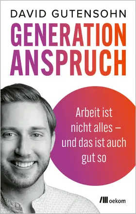 Gutensohn |  Generation Anspruch | Buch |  Sack Fachmedien