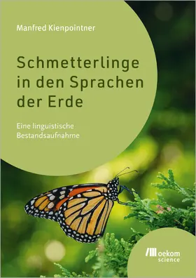 Kienpointner |  Schmetterlinge in den Sprachen der Erde | Buch |  Sack Fachmedien