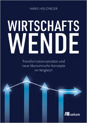 Holzinger | Wirtschaftswende | Buch | 978-3-98726-102-2 | www.sack.de