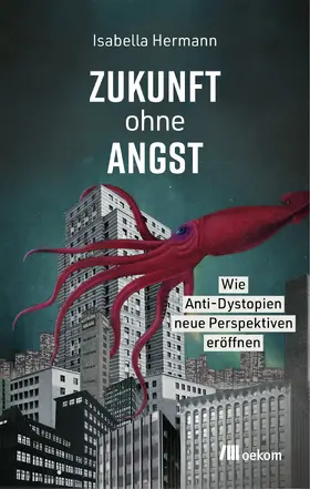 Hermann |  Zukunft ohne Angst | Buch |  Sack Fachmedien