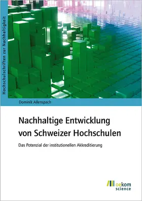 Allenspach |  Nachhaltige Entwicklung von Schweizer Hochschulen | Buch |  Sack Fachmedien