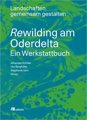 Schiller / Berghöfer / Jahn |  Landschaften gemeinsam gestalten | Buch |  Sack Fachmedien