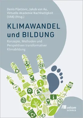Pijetlovic / von Au |  Klimawandel und Bildung | Buch |  Sack Fachmedien