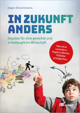 Drieschmanns |  In Zukunft anders | Buch |  Sack Fachmedien
