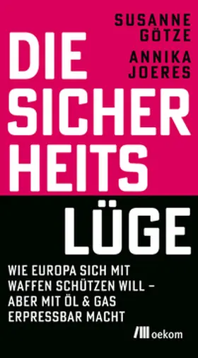 Götze / Joeres |  Die Sicherheitslüge | Buch |  Sack Fachmedien