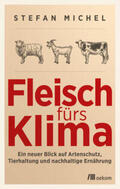 Michel |  Fleisch fürs Klima | eBook | Sack Fachmedien