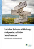 Müller |  Zwischen Selbstverwirklichung und gesellschaftlicher Transformation | eBook | Sack Fachmedien