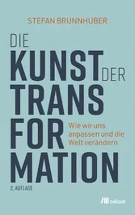 Brunnhuber |  Die Kunst der Transformation | eBook | Sack Fachmedien